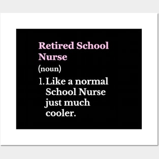 Retired School Nurse Retiring School Nurse Retirement Posters and Art